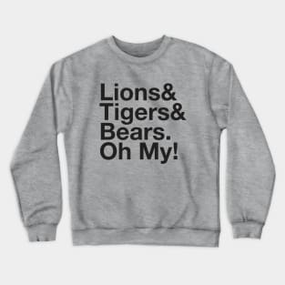 WIZARD OF OZ Lions and Tigers and Bears Oh My! Ampersand Crewneck Sweatshirt